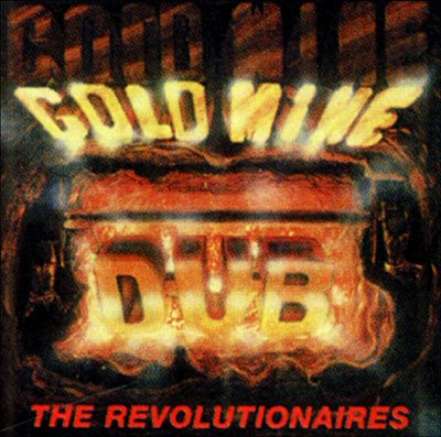 Cover for Revolutionaries · Goldmine Dub (CD) (1996)