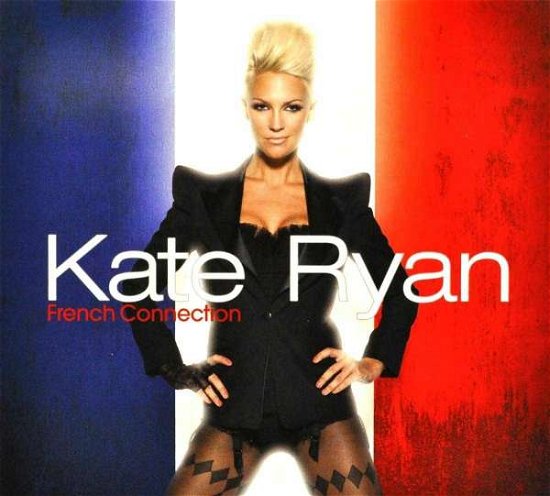 French Connection +3 - Kate Ryan - Musikk - ARS - 0602527181424 - 22. oktober 2009