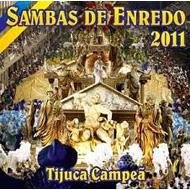 Cover for Sambas de Enredo 2011 · Sambas de Enredo 2011 - Tijuca Campeã (CD) (2023)