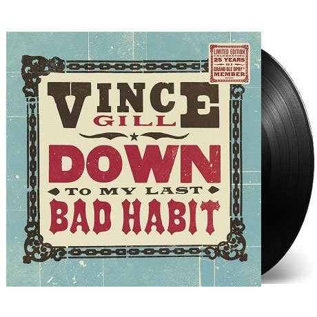 Cover for Vince Gill · Down to My Last Bad Habit (LP) [Limited edition] (2016)