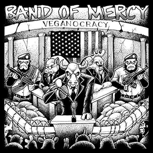 Cover for Band of Mercy · Veganocracy (CD) (2016)