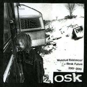 Cover for Osk · Wretched Existence / Bleak Future: 2007-2010 (CD) (2012)
