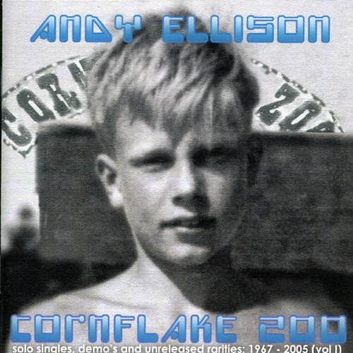 Cover for Andy Ellison · Cornflake Zoo - Solo Singles, Demo'S And Unreleased Rarities: 1967-2005 - Volume (CD) (2021)