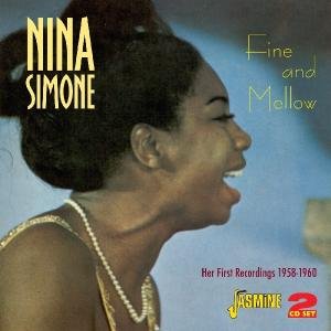 Cover for Nina Simone · Fine And Mellow. Her First Recordings 1958-1960 (CD) (2011)