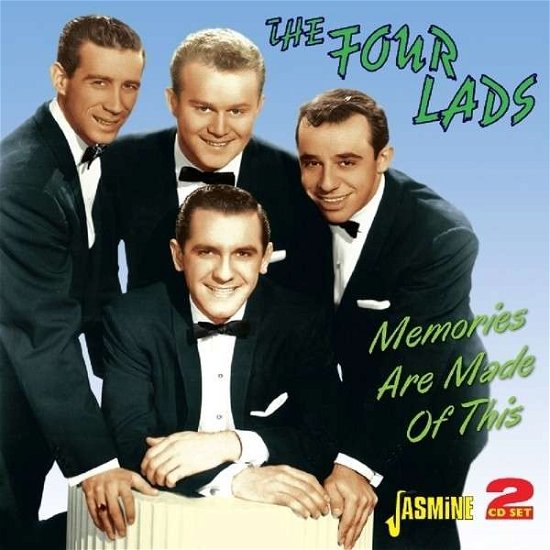 Memories Are Made Of This - Four Lads - Musik - JASMINE - 0604988076424 - 26. maj 2014