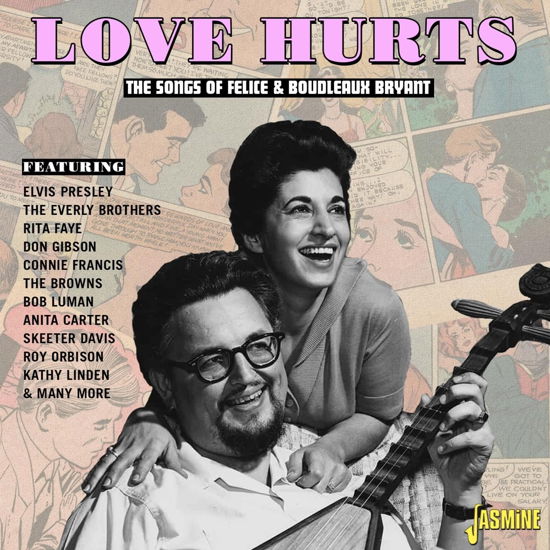 Love Hurts - The Songs Of Felice & Boudleaux Bryant - Love Hurts: the Songs of Felice & Boudleaux Bryant - Musik - JASMINE RECORDS - 0604988117424 - 4 augusti 2023