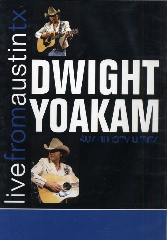 Live from Austin Tx/2set - Dwight Yoakam - Películas - COUNTRY - 0607396700424 - 28 de septiembre de 2007