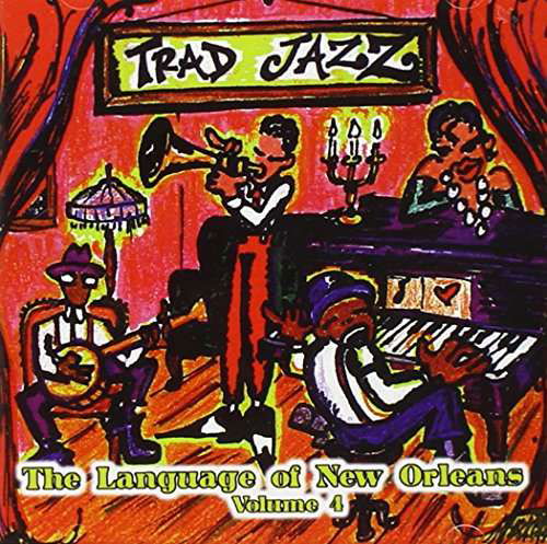 Cover for Traditional Jazz 4: Language of New Orleans / Var (CD) (1999)