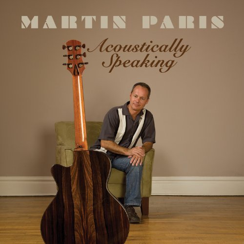 Cover for Martin Paris · Acoustically Speaking (CD) (2013)