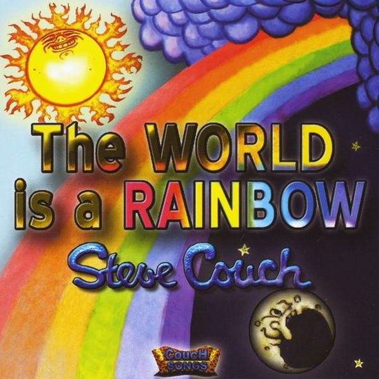 Cover for Steve Couch · World is a Rainbow (CD) (2008)