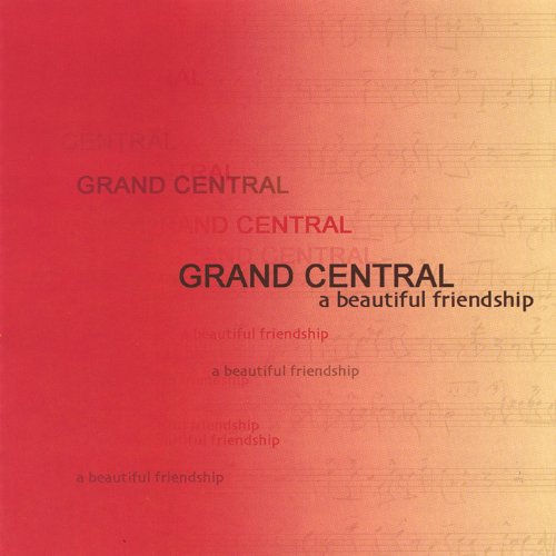 Cover for Grand Central · Beautiful Friendship (CD) (2004)