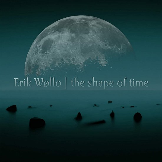 Cover for Erik Wollo · The Shape of Time (CD) (2023)
