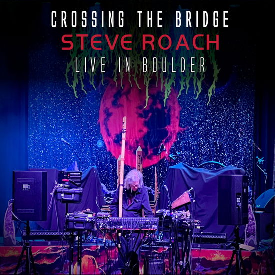 Cover for Steve Roach · Crossing The Bridge (CD) (2025)