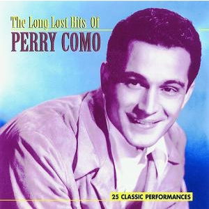 The Long Lost Hits of - Perry Como - Muzyka -  - 0617742005424 - 