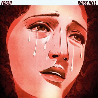 Raise Hell - Fresh - Musiikki - SPECIALIST SUBJECT - 0619793366424 - perjantai 1. heinäkuuta 2022