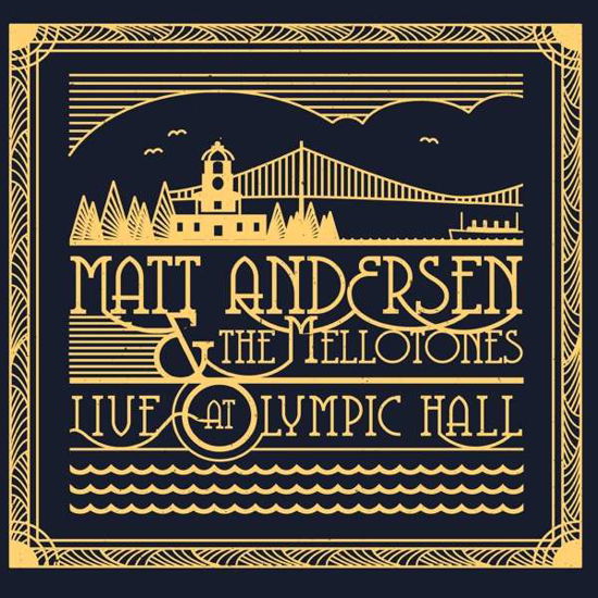 Live At Olympic Hall - Matt Andersen & the Mellotones - Musik - TRUE NORTH RECORDS - 0620638069424 - 25. maj 2018