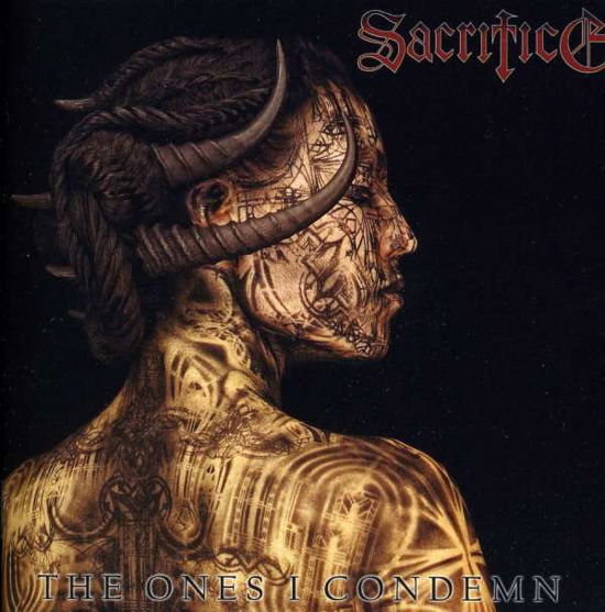 Cover for Sacrifice · Ones I Condemn (CD) (2009)