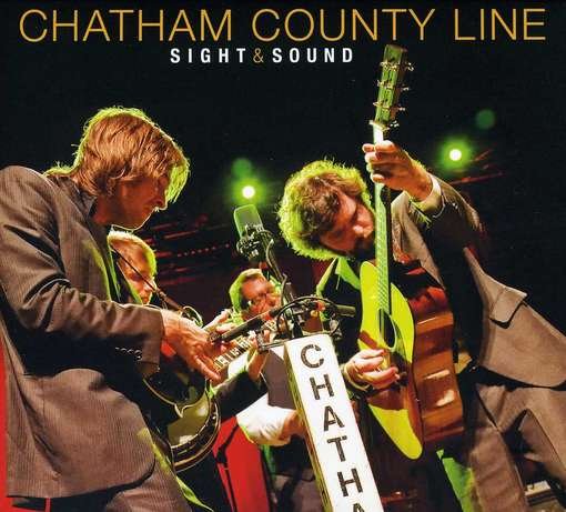 Sight & Sound - Chatham County Line - Musiikki - Yep Roc Records - 0634457223424 - tiistai 10. heinäkuuta 2012