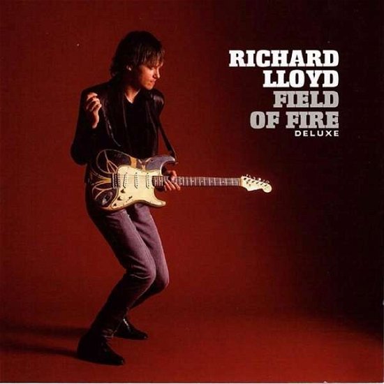 Cover for Richard Lloyd · Field Of Fire (CD) [Deluxe edition] (2018)