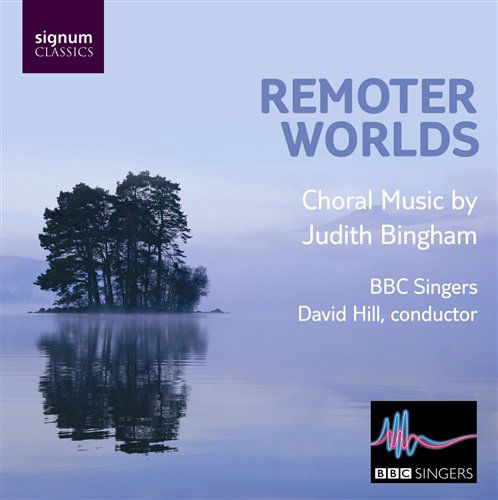 Bbc Singers · Remoter Worlds (CD) (2009)
