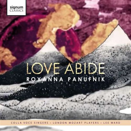 Cover for London Mozart Players / Voces8 / Colla Voce Singers · Roxanna Panufnik: Love Abide (CD) (2019)