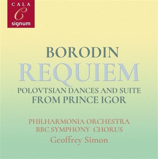 Cover for Simon, Geoffrey / Philharmonia Orchestra · Borodin: Requiem / Polovtsian Dances / Prince Igor Suite (CD) (2020)