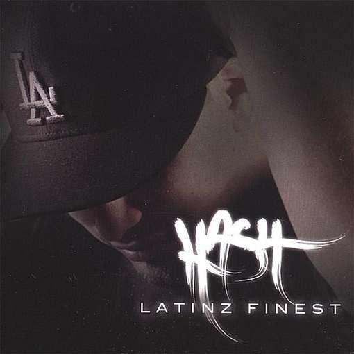 Cover for Hash · Latinz Finest (CD) (2007)