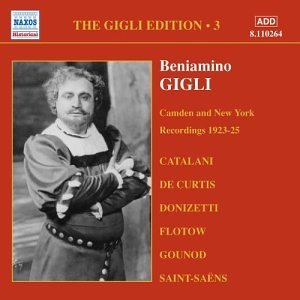 Edition 3  Camden  Ny Recordings - Beniamino Gigli - Música - NAXOS HISTORICAL - 0636943126424 - 5 de enero de 2004