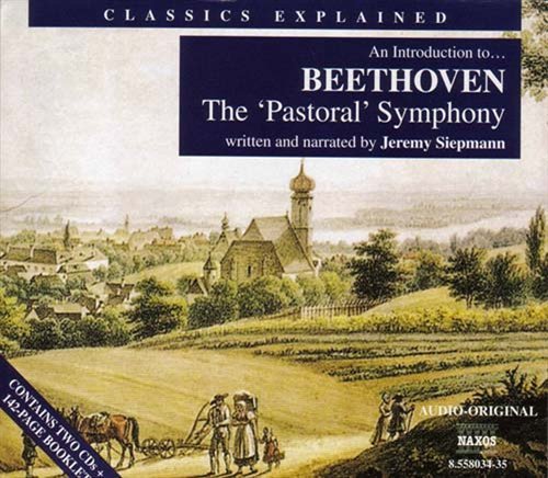 Beethoven / Siepmann / Esterhazy Sinfonia · Classics Explained: Pastoral Symphony (CD) (2002)