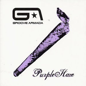 Purple Haze - Groove Armada - Musikk -  - 0638592306424 - 