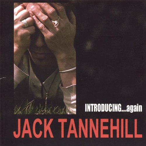 Cover for Jack Tannehill · Introducing Jack Tannehill (CD) (2005)