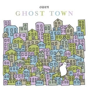 Cover for Owen · Ghost Town (CD) (2011)