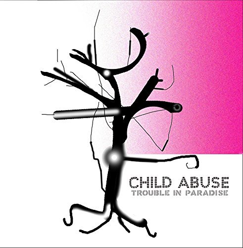 Cover for Child Abuse · Trouble In Paradise (CD) (2014)