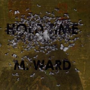Hold Time - M. Ward - Musiikki - 4AD - 0652637290424 - tiistai 17. helmikuuta 2009
