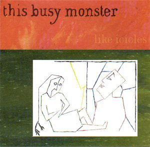 Cover for This Busy Monster · Like Icicles (CD) (2016)