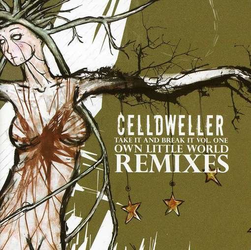 Cover for Celldweller · Take It &amp; Break It 1: Own Little World Remixes (CD) (2007)
