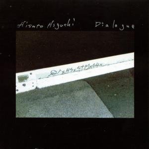 Cover for Hisato Higuchi · Dialogue (CD) (2006)