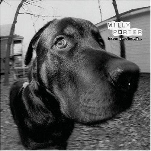 Dog Eared Dream - Willy Porter - Musik - SIX DEGREES - 0657036111424 - 3. september 2018