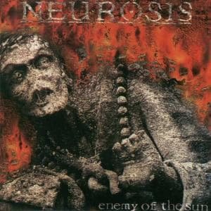 Cover for Neurosis · Enemy Of The Sun (CD) (2019)