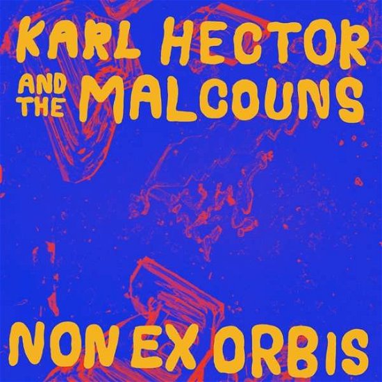 Non Ex Orbis - Hector, Karl & The Malcouns - Musik - NOW AGAIN - 0659457518424 - 15 mars 2019
