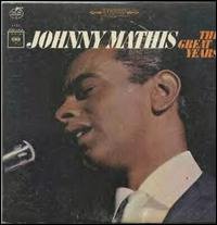 Great Years - Johnny Mathis - Musikk - WOUNDED BIRD - 0664140083424 - 30. juni 1990