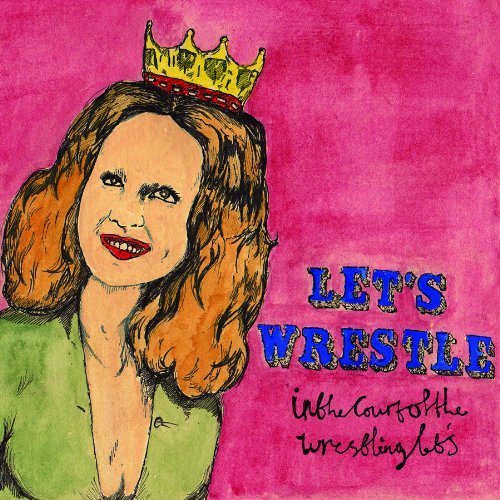 Cover for Let's Wrestle · In the Court of the Wrestling Lets (CD) [Digipak] (2010)