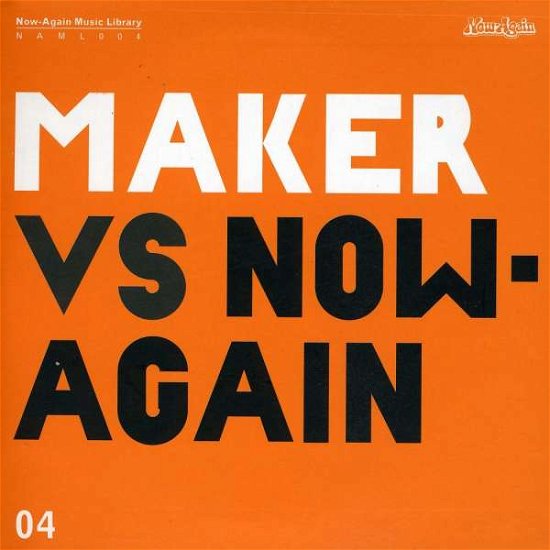 Cover for Maker · Maker vs. Now Again (CD) (2011)