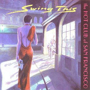 Swing This - Hot Club of San Francisco - Music - Panda Digital - 0675754688424 - November 25, 2003