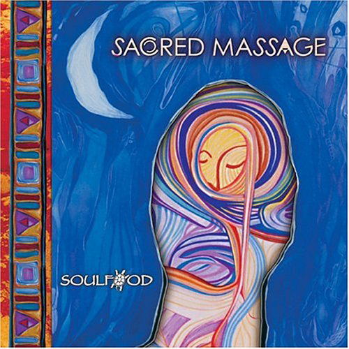 Cover for Soulfood · Sacred Massage (CD) (2018)