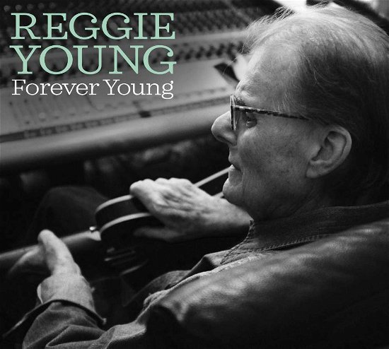 Forever Young - Reggie Young - Musikk - WHA - 0687606009424 - 23. juni 2017