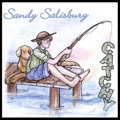 Cover for Sandy Salisbury · Catchy (CD) (2006)