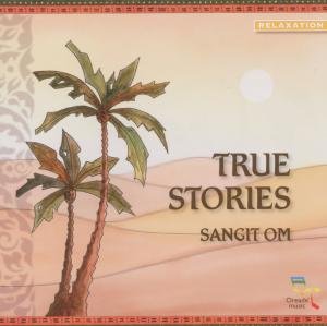 Cover for Sangit Om · True Stories (CD) (2011)