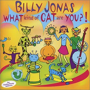 What Kind of Cat Are You - Billy Jonas - Muzyka - BANG-A-BUCKET - 0703034100424 - 18 listopada 2014