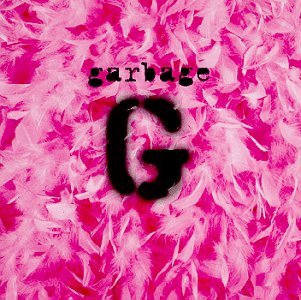 Garbage - Garbage - Muziek - ALTERNATIVE - 0705178000424 - 15 augustus 1995